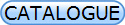 CATALOGUE