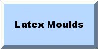 Latex Moulds