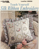 Teach Yourself Silk Ribbon Embroidery