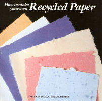 How to make your own Recycled Paper