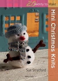 Mini Christmas Knits by Sue Stratford