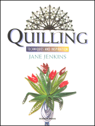 Quilling - Techniques & Inspiration