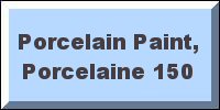 Porcelaine 150 Porcelain Paint