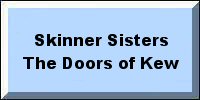 Skinner Sisters - Doors of Kew
