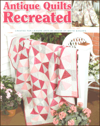 Antique Quilts Recreated