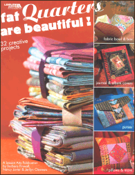 Fat Quarters Are Beautiful!