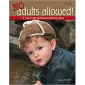 No Adults Allowed by Kay Meadors, Leisure Arts 4410