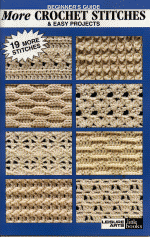 Beginner's Guide - More Crochet Stitches & Easy Projects