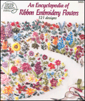 An Encyclopedia of Ribbon Embroidery Flowers