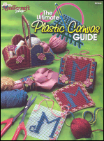 Ultimate Plastic Canvas Guide