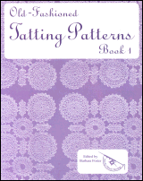 Old Fashioned Tatting Patterns - Book 1