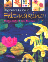 Beginners Guide to Feltmaking