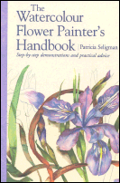 The Watercolour Flower Painter's Handbook