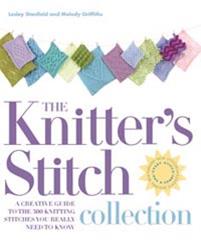 Knitters Stitch Collection by Lesley Stanfield and Melody Griffiths