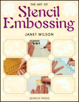 The Art of Stencil Embossing