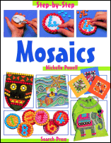 Step by Step Mosaics