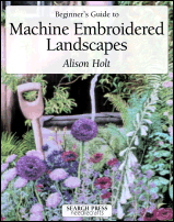 Beginners Guide to Machine Embroidered Landscapes